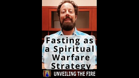 Fasting as a Spiritual Warfare Strategy