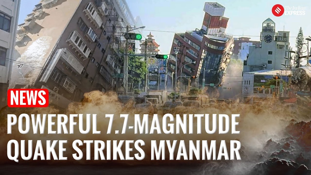 Powerful 7.7-Magnitude Quake Strikes Myanmar, Shakes Bangkok