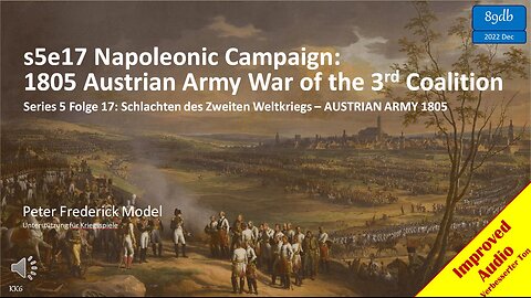 s5e17 Napoleonic Campaign: 1805 Austrian Army War of the 3rd Coalition