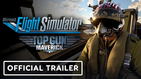 Microsoft Flight Simulator x Top Gun - Maverick - Official Launch Trailer