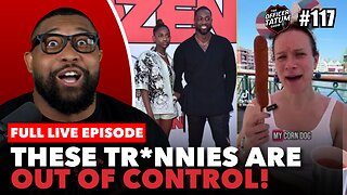 LIVE: Dwayne Wade PUSHES TR*NS Son AGAIN, Popular TR*NS Tiktoker CANCELLED + MORE | EP 117