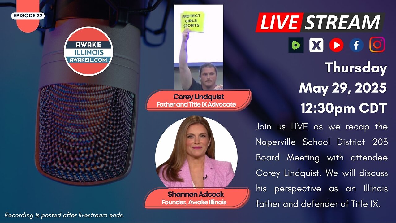 Awake IL Livestream Ep. 22: Naperville School District Recap and Title IX Advocacy