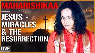 Maharishikaa | Jesus. Miracles? Compassion! A God who loves!