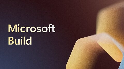 Microsoft Build is now live
