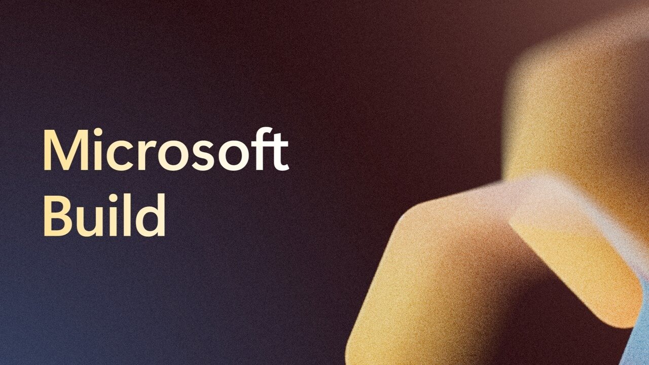 Microsoft Build is now live