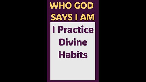 I PRACTICE DIVINE HABITS #wordofgod #Jesus #destiny #God #purpose #spirituality #power #habits