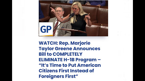 Rep. Marjorie Taylor Greene Announces Bill to COMPLETELY ELIMINATE H-1B Program