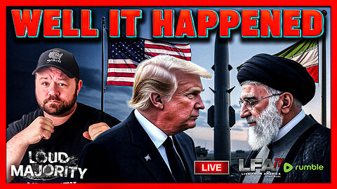 USA BOMBS IRAN - LETS SEE WHAT HAPPENS NEXT! | LOUD MAJORITY 6.23.25 1PM