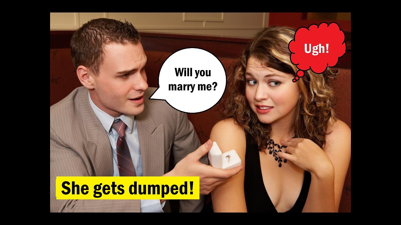 Guy dumps GF after she rejects his marriage proposal, then cheats on him!