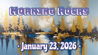 🌞 Morning Rocks - 1.23.26