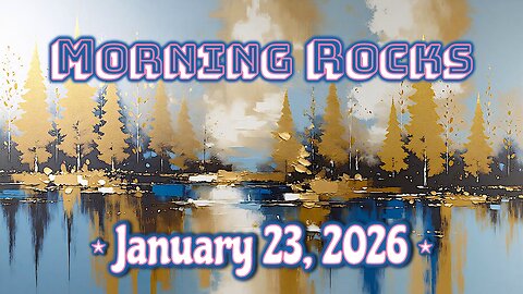 🌞 Morning Rocks - 1.23.26