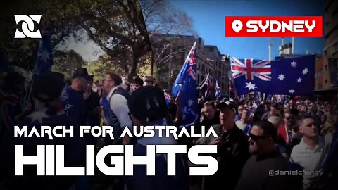 March For Australia Protest - Top Moments From SYDNEY