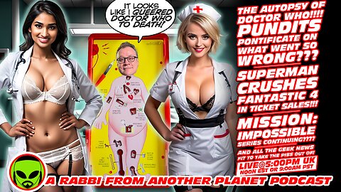 LIVE@5: The Autopsy of Doctor Who!!! Superman CRUSHES Fantastic 4!!! Mission: Impossible Continuing???