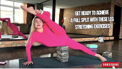 GET READY to Achieve a FULL Split with These Leg Stretching Exercises!