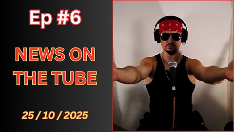Ep #6 - News On The Tube
