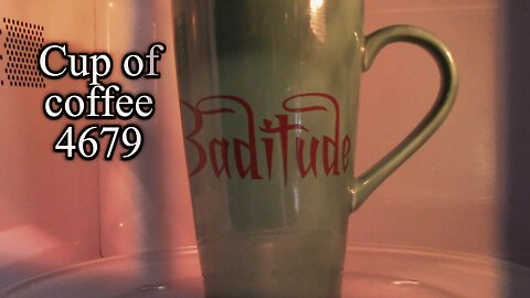 Cup of Coffee 4679---The World Changed in a Day