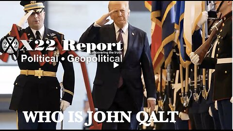 X22-Trump Gave The [DS] 8 Months To Comply, [DS] Chose To Escalate, Next Move Is POTUS