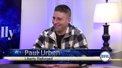 Liberty Reforged - Paul Urben