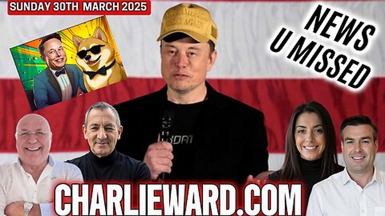 CHARLIE WARD DAILY NEWS WITH DREW DEMI SUNDAY 30TH MARCH 2025