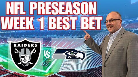 Raiders vs Seahawks = Hidden Betting Value? | Raiders vs Seahawks NFL Preseason Week 1 Predictions