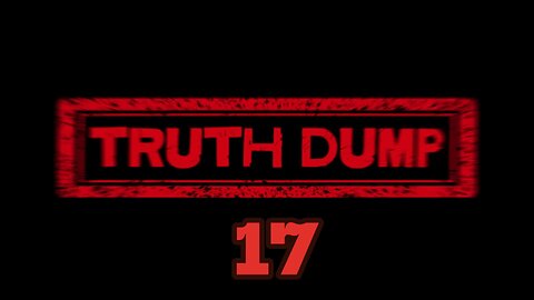 Truth Dump [20250515]
