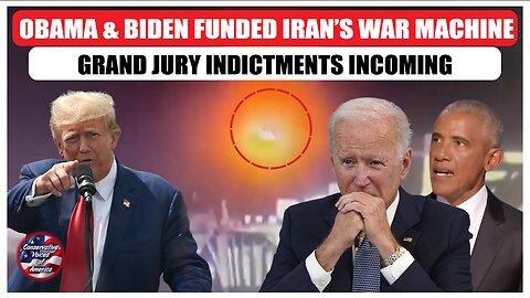 OBAMA & BIDEN FUNDED IRAN’S WAR MACHINE — GRAND JURY INDICTMENTS INCOMING