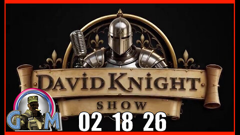 DAVID KNIGHT (Full Show) 02_17_26 Wednesday