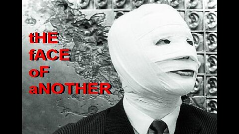 THE FACE OF ANOTHER 1966 Disfigured Man Takes the Personality of a Strange Mask he Wears FULL MOVIE