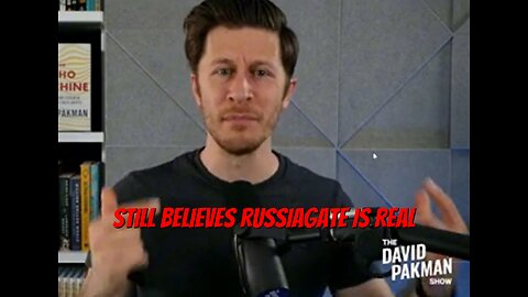 David Pakman Still Pretends Trump Is Putin's Puppet 