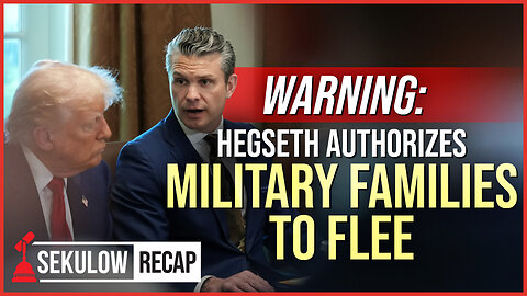 WARNING: Hegseth Authorizes Military Families to FLEE the Middle East