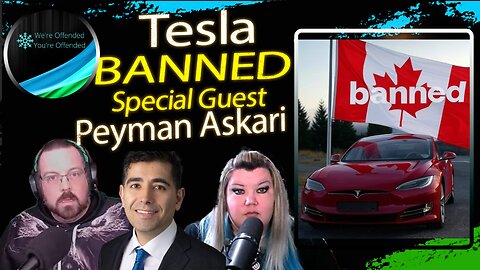 Ep# 398 Tesla vehicles BANNED from Canadian Car Show | We're Offended You're Offended Podcast