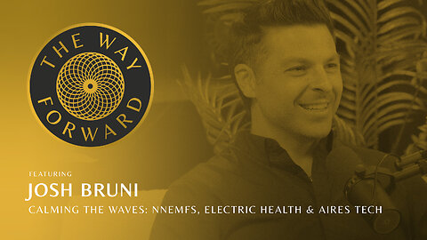 Ep 186: Calming the Waves: nnEMFs, Electric Health & Aires Tech with Josh Bruni