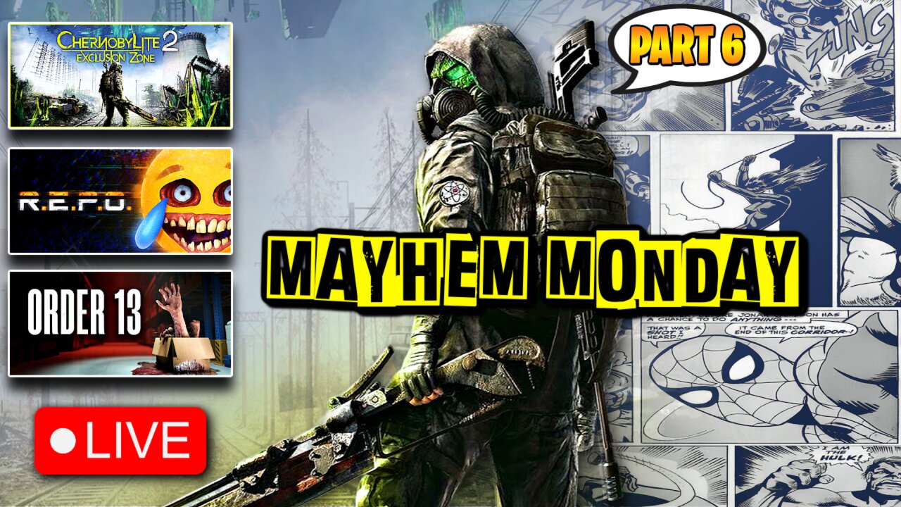 🔴I'M SORRY. IT'S MONDAY! ORDER 13 | CHERNOBYLITE 2 | #RumbleGamer |