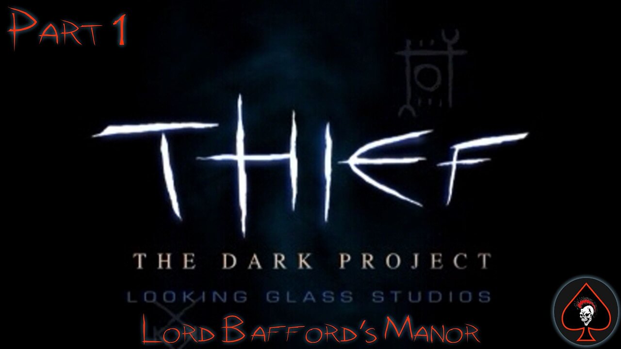 Thief: The Dark Project Play Through - Part 1