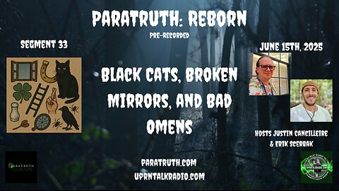 ParaTruth: Reborn - Black Cats, Broken Mirrors, and Bad Omens