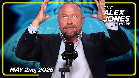 The Alex Jones Show FRIDAY FULL SHOW 5/2/25