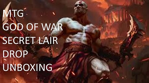 MTG God Of War Secret Lair Drop Unboxing