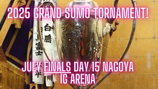 Sumo July Live Day 15 *FINALS* Nagoya Japan! 大相撲LIVE 07月場所