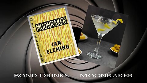 Bond Drinks ... Moonraker