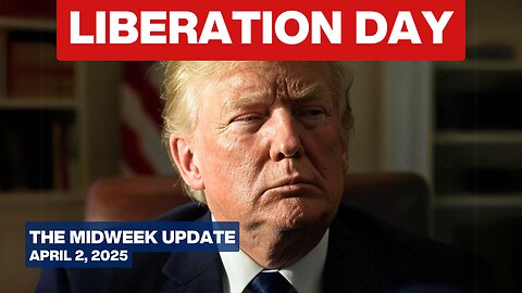 Trump Liberates U.S. from Pagan Ideologies and European Tyranny - The Midweek Update - April 2, 2025