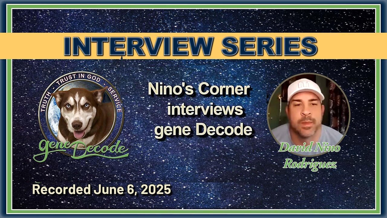 2025-06-06: Nino's Corner Interviews gene Decode