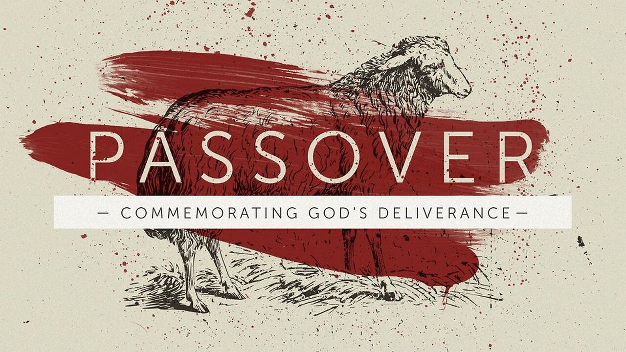 Passover: Celebrating God's Deliverance