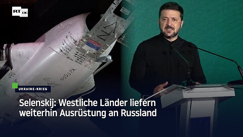 Selenskij: Westliche Länder liefern weiterhin Ausrüstung an Russland