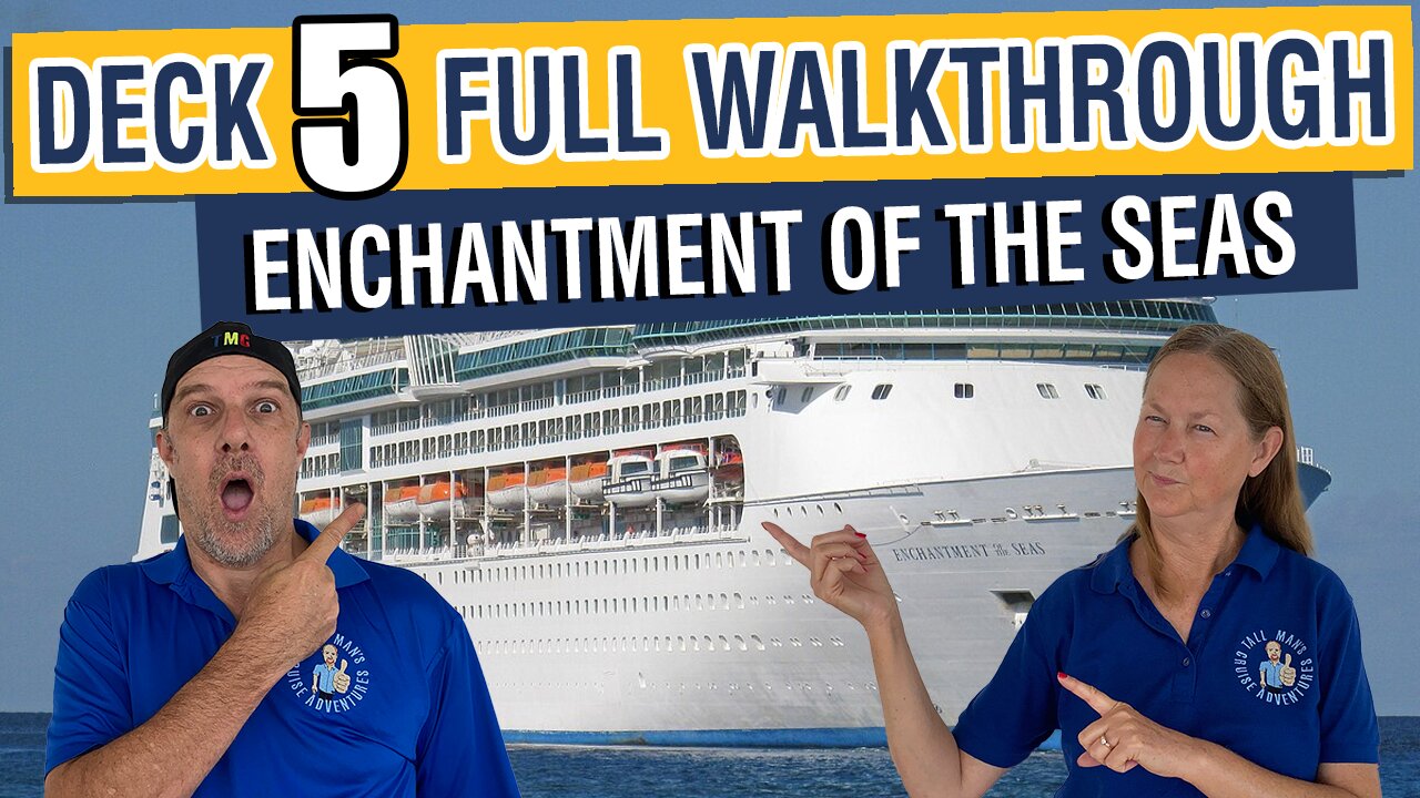 Discover Deck 5 on Enchantment of the Seas | Tall Man’s Cruise Adventures