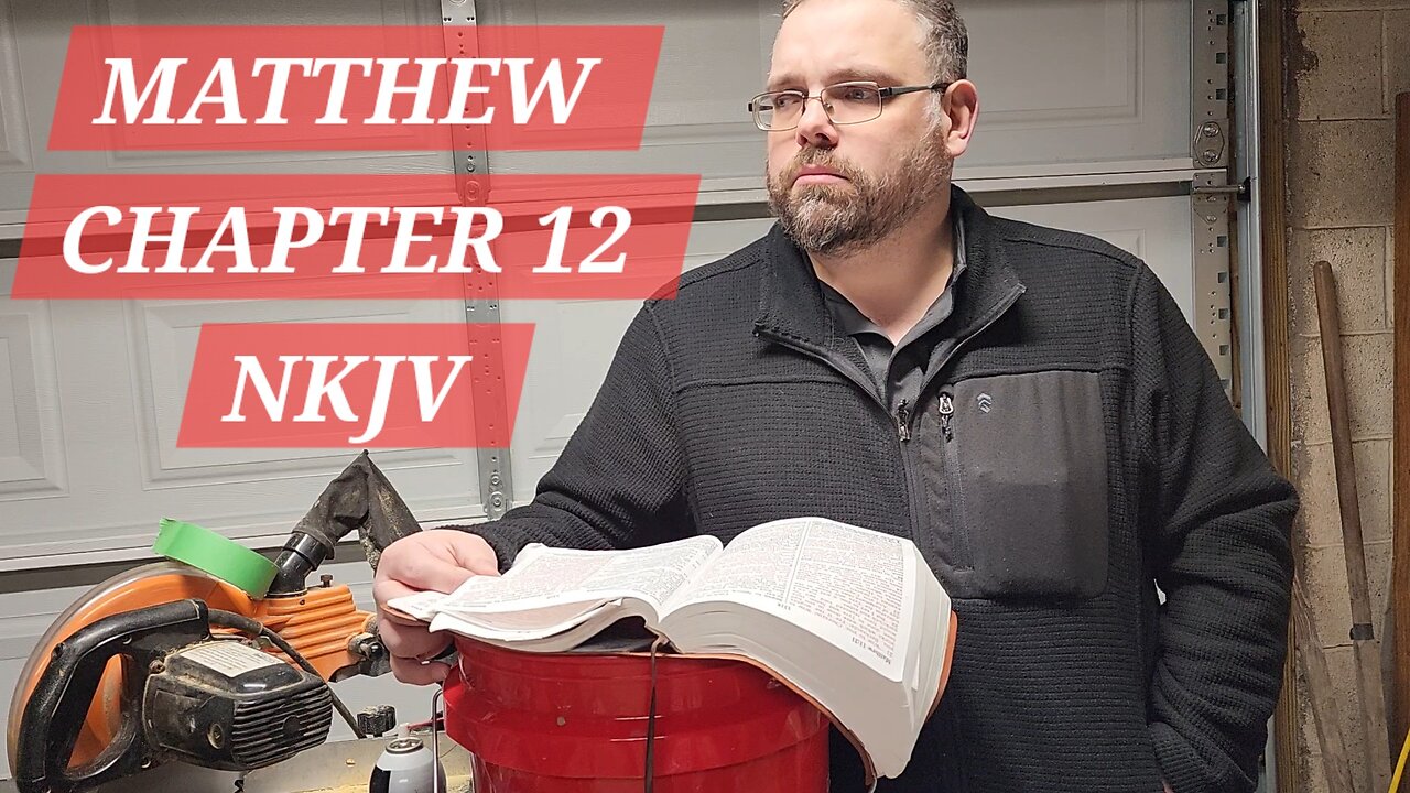 MATTHEW CHAPTER 12 NKJV