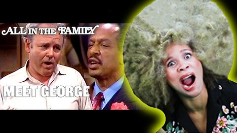 All In The Family Archie Bunker Meets George Jefferson|Reaction