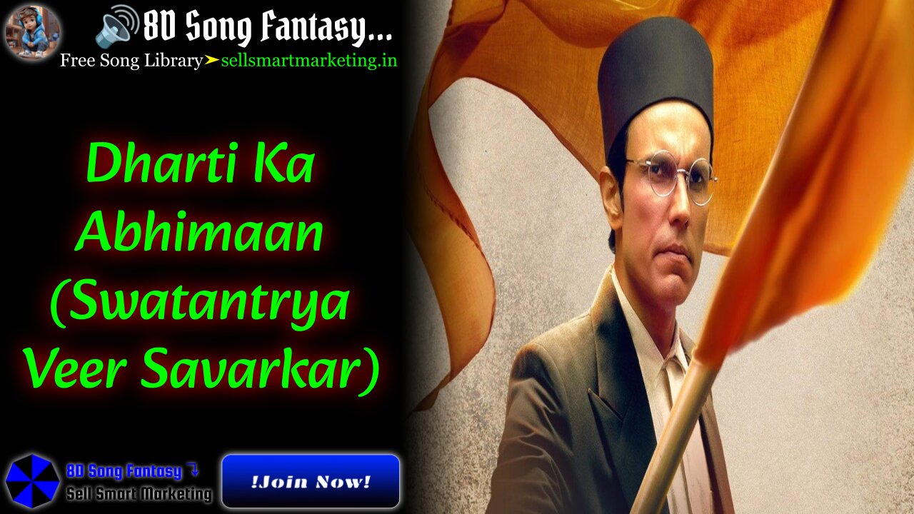 Dharti Ka Abhimaan(Swatantrya Veer Savarkar) #8dsongfantacy