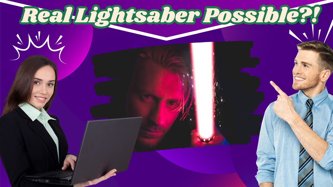 Could We Actually Build a Real Star Wars Lightsaber?