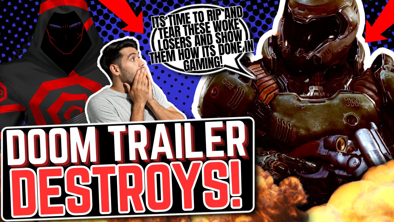 Doom Trailer DESTROYS THE INTERNET As Fake Gamers Claim The Game IS WOKE Because Of WOMEN