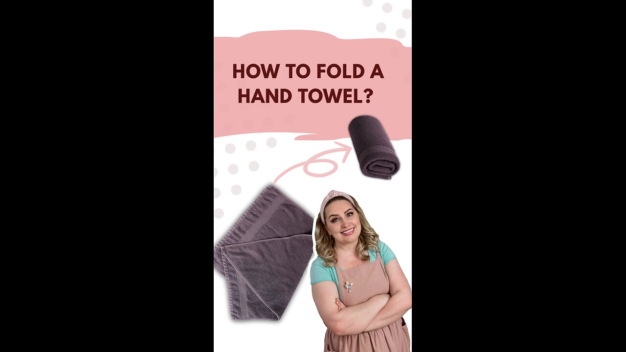 How to Fold a Hand Towel | Neat, Compact & Space-Saving